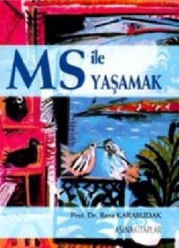 MS İLE YAŞAMAK