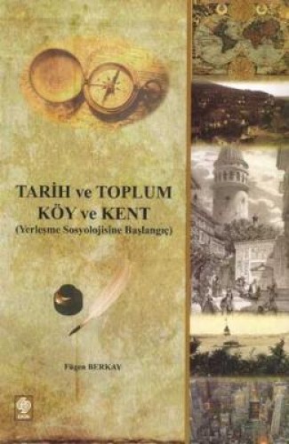 Tarih ve Toplum - Köy ve Kent