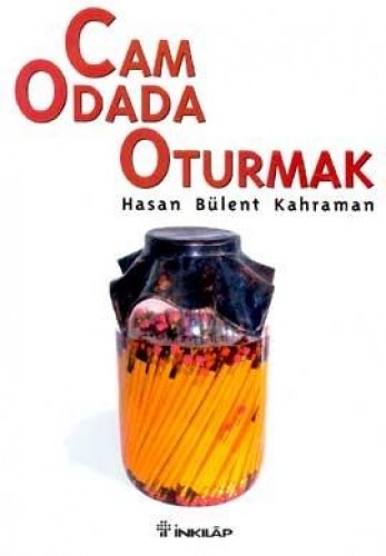 CAM ODADA OTURMAK
