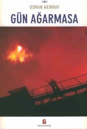 GÜN AĞARMASA