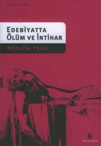 EDEBİYATTA ÖLÜM VE İNTİHAR