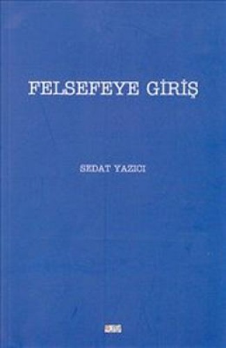 FELSEFEYE GİRİŞ