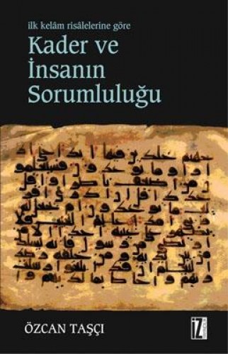 KADER VE İNSANIN SORUMLULUĞU