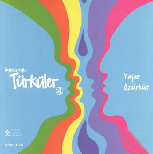 ÖYKÜLERİYLE TÜRKÜLERİMİZ 4
