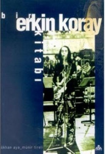BİR ERKİN KORAY KİTABI
