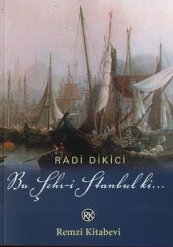 BU ŞEHR-İ STANBUL Kİ