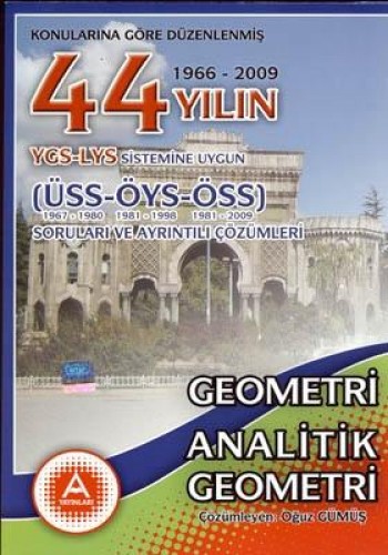 45 YIL YGS-LYS GEOMETRİ ANAL.GE.SORU VE ÇÖZ.