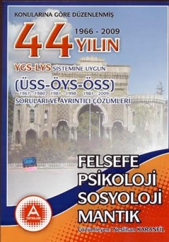 45 YIL YGS-LYS FELSEFE PSİK.SOS SORU VE ÇÖZ.