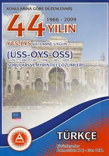 45 YIL YGS-LYS TÜRKÇE SORU VE ÇÖZÜMLERİ