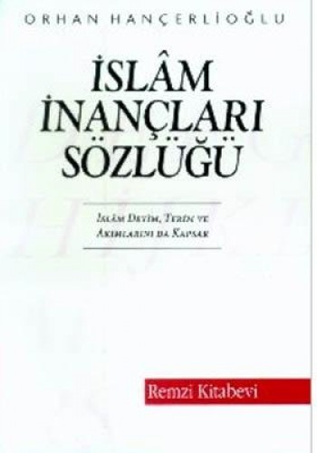 İSLAM İNANÇLARI SÖZLÜĞÜ