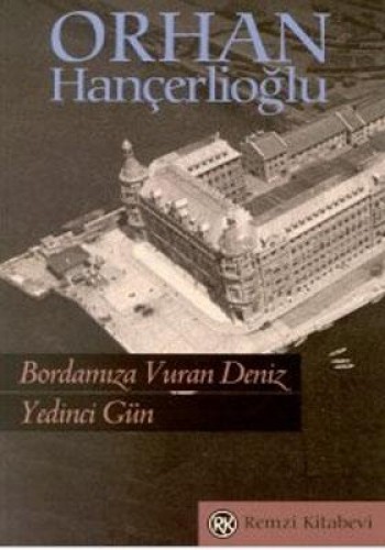 YEDİNCİ GÜN-BORDAMIZA VUR.