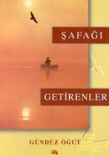 ŞAFAĞI GETİRENLER