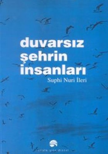 Duvarsız Şehrin İnsanları
