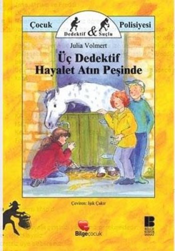 Üç Dedektif Hayalet Atın Peşinde