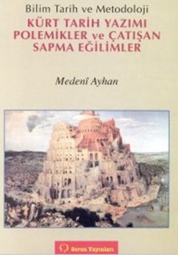 KÜRT TARİH YAZIMI POLEMİKLER VE ÇATIŞAN