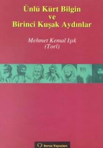 ÜNLÜ KÜRT BİLGİN VE BİRİNCİ KUŞAK AYDINLAR