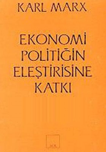 EKONOMİ POLİTİĞİN ELEŞTİRİSİNE KATKI