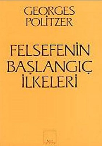 FELSEFENİN BAŞLANGIÇ İLKELERİ