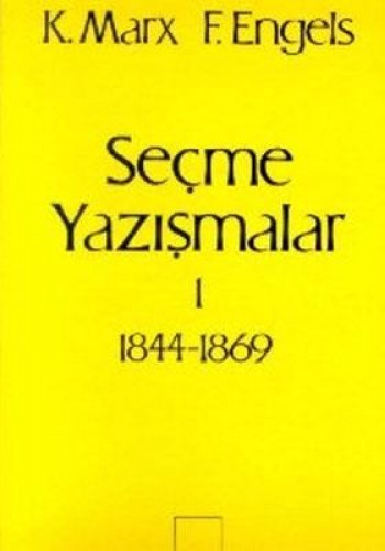 SEÇME YAZIŞMALAR 1 (1844-1896)