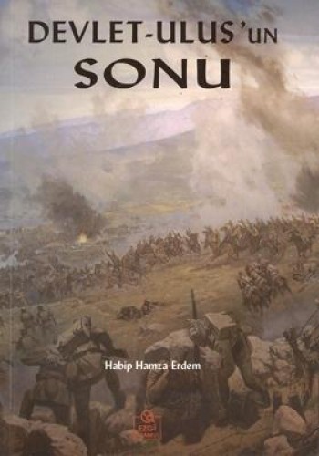 DEVLET ULUSUN SONU