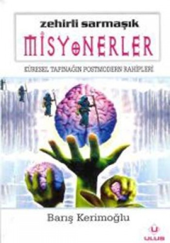 ZEHİRLİ SARMAŞIK MİSYONERLER