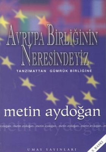 AVRUPA BİRLİĞİNİN NERESİNDEYİZ