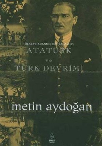 ATATÜRK VE TÜRK DEVRİMİ