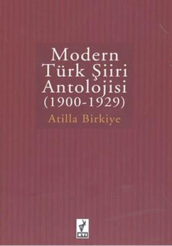 MODERN TÜRK ŞİİRİ ANTOLOJİSİ 1900-1929