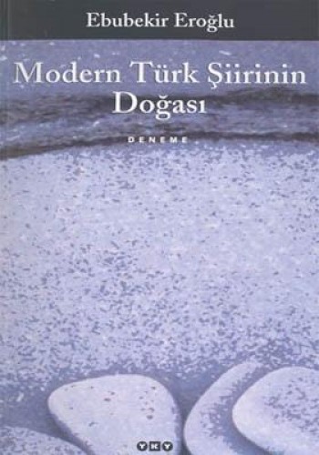 MODERN TÜRK ŞİİRİNİN DOĞASI