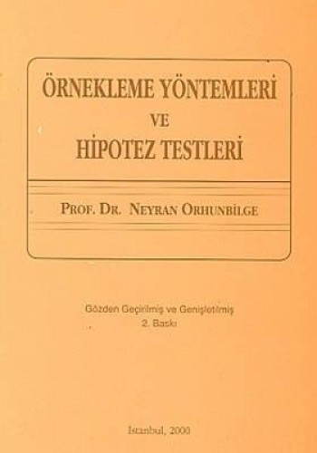 ÖRNEKLEME YÖNTEM.VE HİPOTEZ TESTLERİ