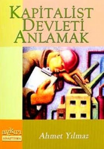 KAPİTALİST DEVLETİ ANLAMAK