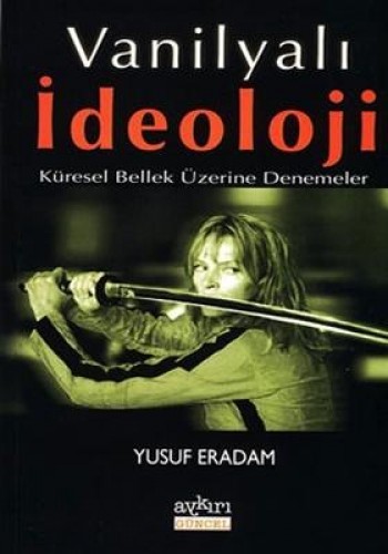 VANİLYALI İDEOLOJİ
