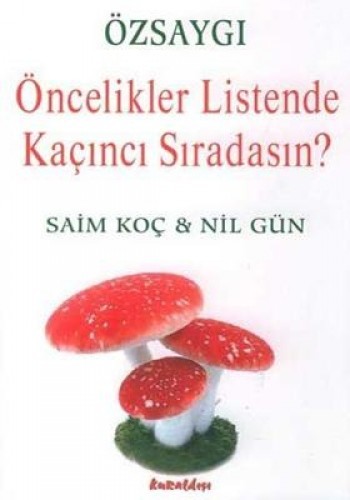 ÖZSAYGI ÖNCELİKLER LİSTENDE KAÇINCI SIRADA.