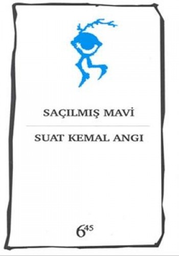 SAÇILMIŞ MAVİ