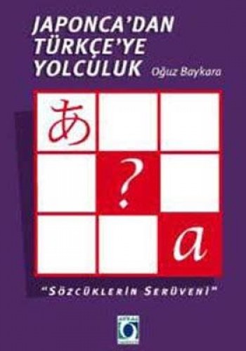 JAPONCADAN TÜRKÇEYE YOLCULUK