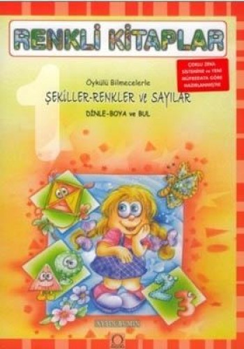 Renkli Kitaplar 1 - Şekiller-Renkler ve Sayılar