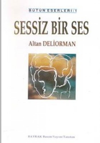SESSİZ BİR SES