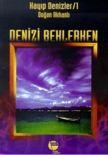 Denizi Beklerken