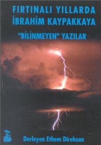 Fırtınalı Yıllarda İbrahim Kaypakkaya