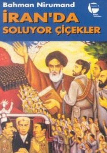 İran'da Soluyor Çiçekler