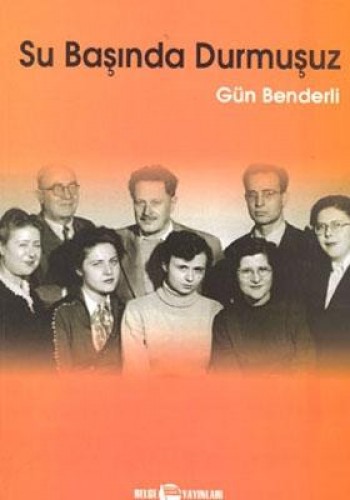 Su Başında Durmuşuz