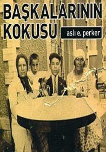 BAŞKALARININ KOKUSU