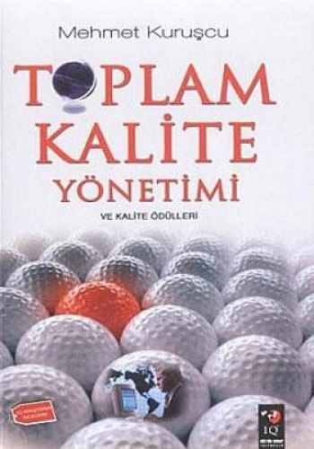 Toplam Kalite Yönetimi ve Kalite Ödülleri