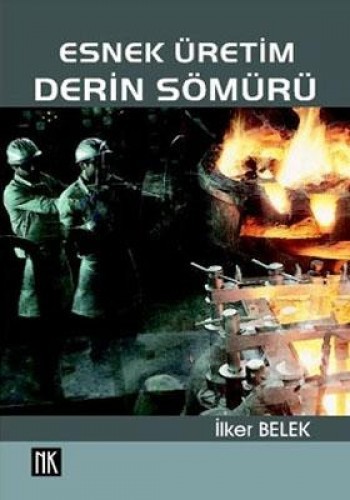ESNEK ÜRETİM DERİN SÖMÜRÜ