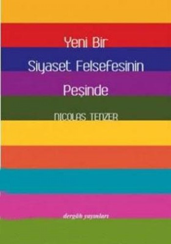 Yeni Bir Siyaset Felsefesinin Peşinde