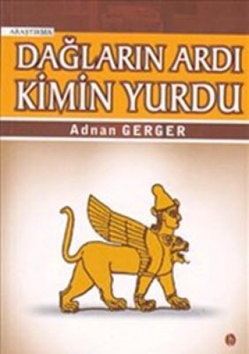 DAĞLARIN ARDI KİMİN YURDU