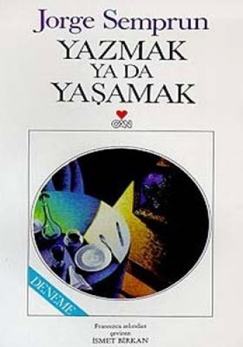 YAZMAK YADA YAŞAMAK J.SEMPRUN CAN