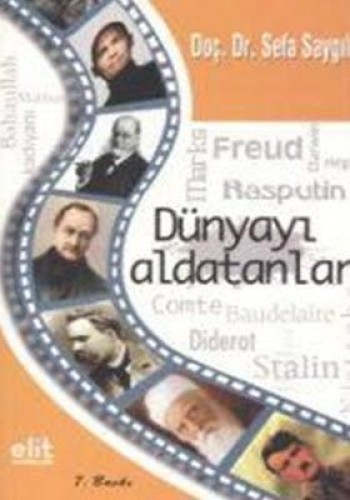 DÜNYAYI ALDATANLAR