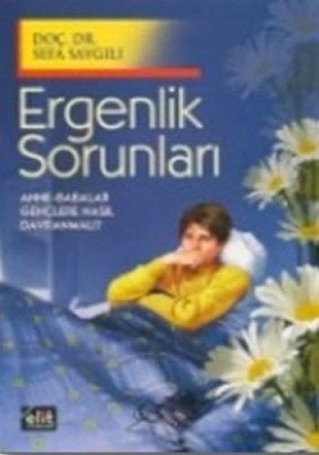 ERGENLİK SORUNLARI