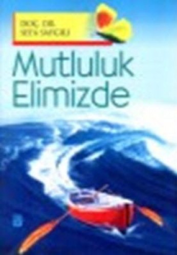 MUTLULUK ELİMİZDE